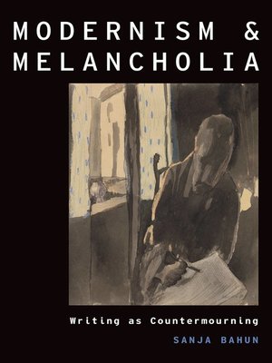 cover image of Modernism and Melancholia